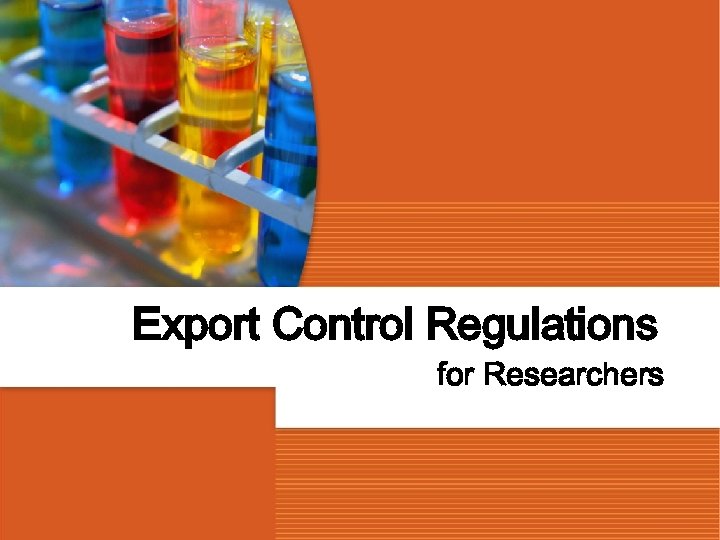 Export Control Regulations for Researchers 