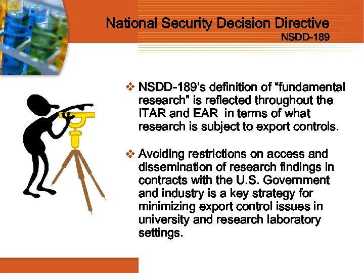 National Security Decision Directive NSDD-189 v NSDD-189’s definition of “fundamental research” is reflected throughout