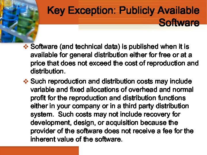 Key Exception: Publicly Available Software v Software (and technical data) is published when it