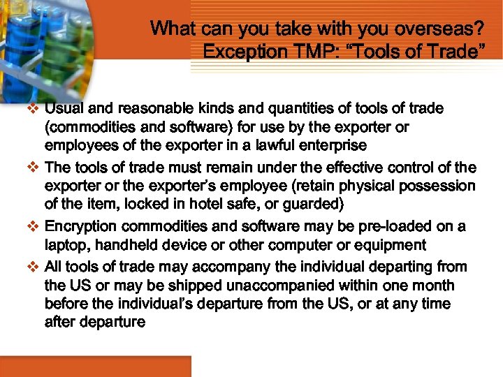 What can you take with you overseas? Exception TMP: “Tools of Trade” v Usual