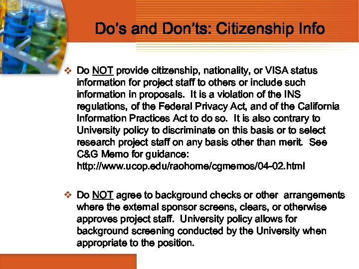 Do’s and Don’ts: Citizenship Info v Do NOT provide citizenship, nationality, or VISA status