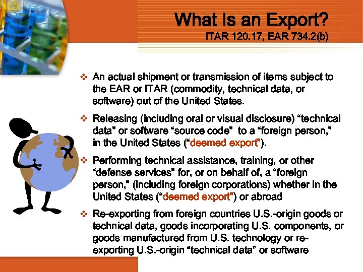 What Is an Export? ITAR 120. 17, EAR 734. 2(b) v An actual shipment