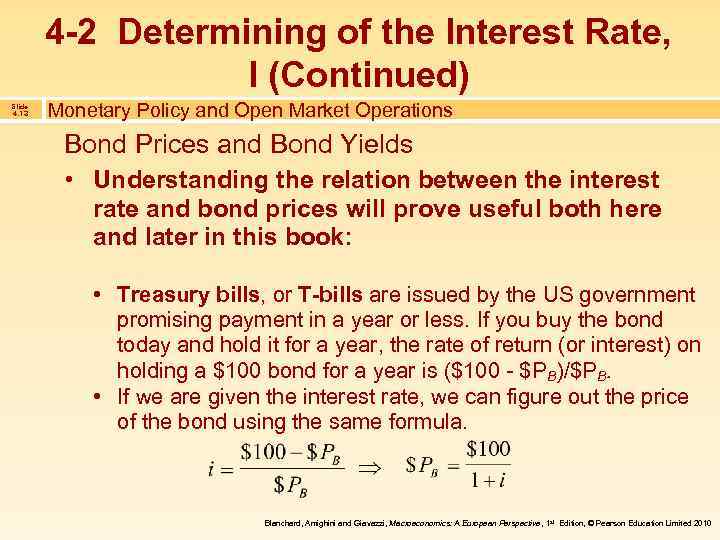 4 -2 Determining of the Interest Rate, I (Continued) Slide 4. 13 Monetary Policy