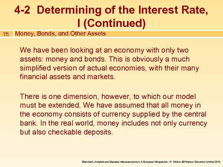 4 -2 Determining of the Interest Rate, I (Continued) Slide 4. 16 Money, Bonds,