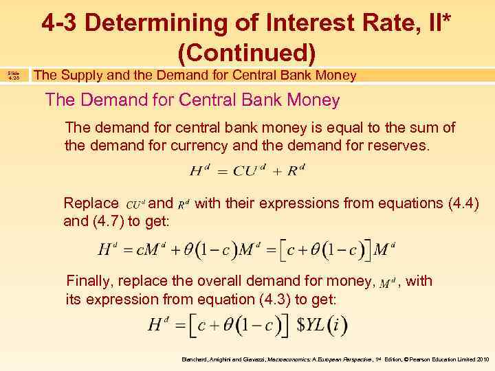 4 -3 Determining of Interest Rate, II* (Continued) Slide 4. 26 The Supply and