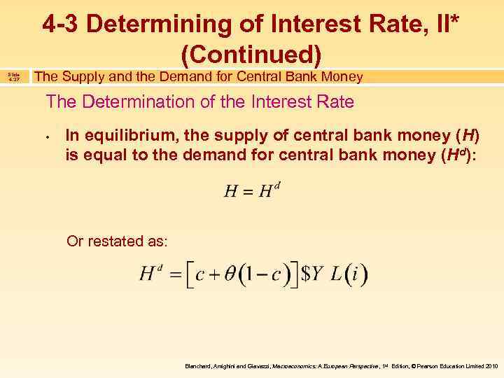 4 -3 Determining of Interest Rate, II* (Continued) Slide 4. 27 The Supply and