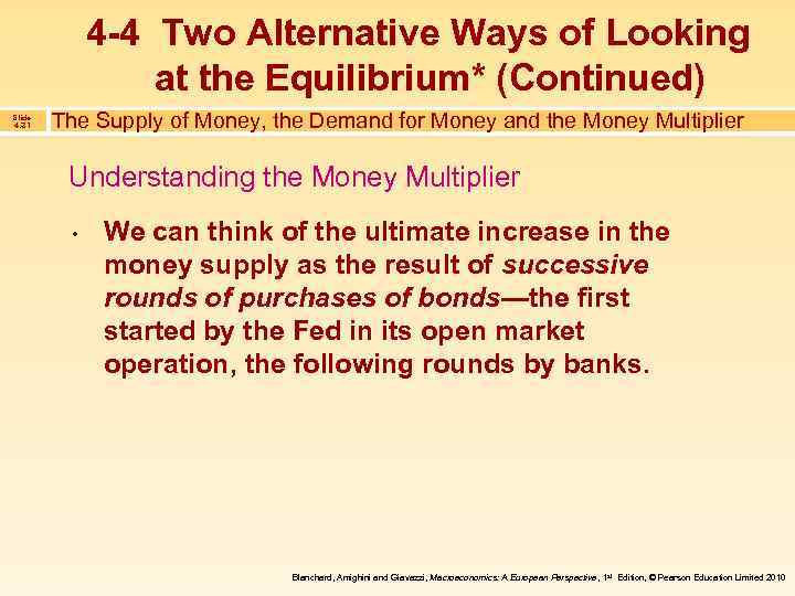 4 -4 Two Alternative Ways of Looking at the Equilibrium* (Continued) Slide 4. 31