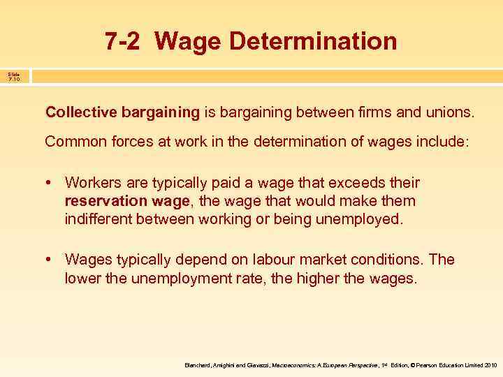 7 -2 Wage Determination Slide 7. 10 Collective bargaining is bargaining between firms and