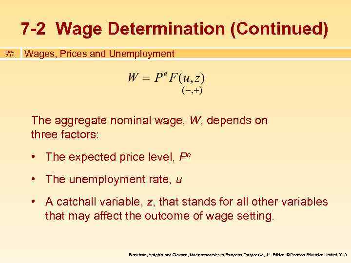 7 -2 Wage Determination (Continued) Slide 7. 14 Wages, Prices and Unemployment The aggregate