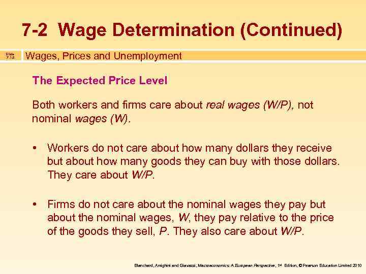 7 -2 Wage Determination (Continued) Slide 7. 15 Wages, Prices and Unemployment The Expected