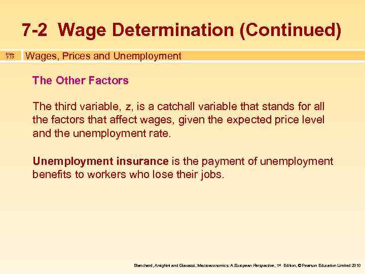 7 -2 Wage Determination (Continued) Slide 7. 17 Wages, Prices and Unemployment The Other