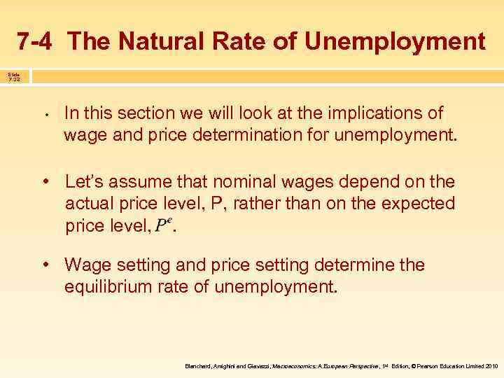 7 -4 The Natural Rate of Unemployment Slide 7. 23 • In this section