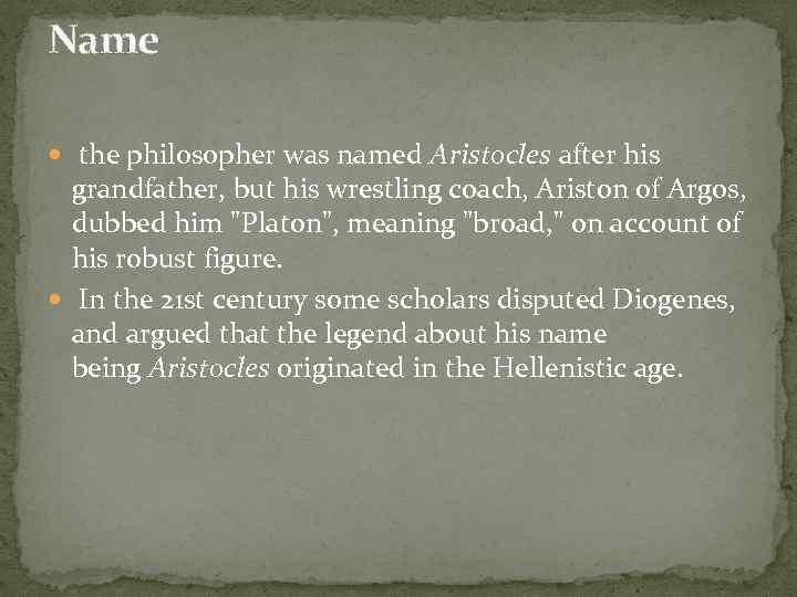 Name the philosopher was named Aristocles after his grandfather, but his wrestling coach, Ariston