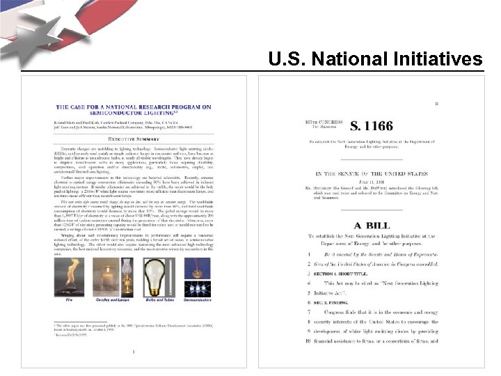 U. S. National Initiatives JY Tsao ∙ SSL Promise & Challenges ∙ IMRE Singapore
