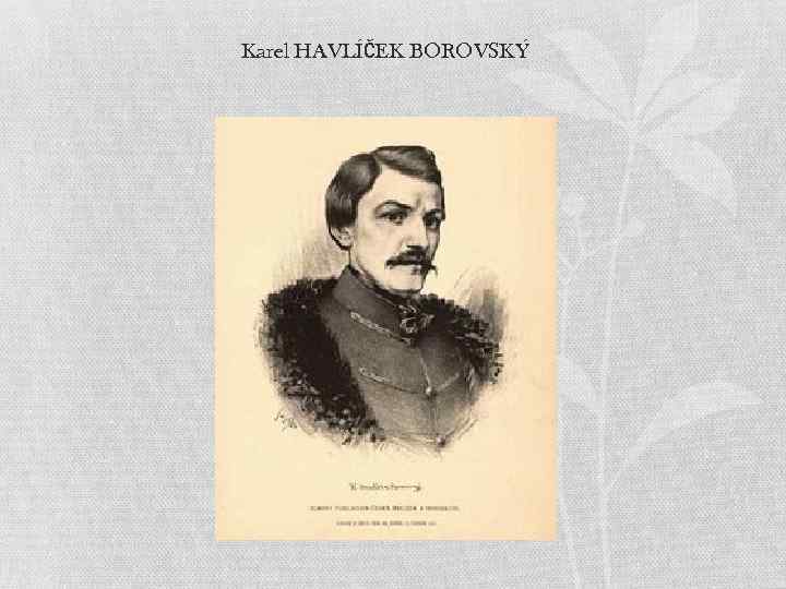 Karel HAVLÍČEK BOROVSKÝ 
