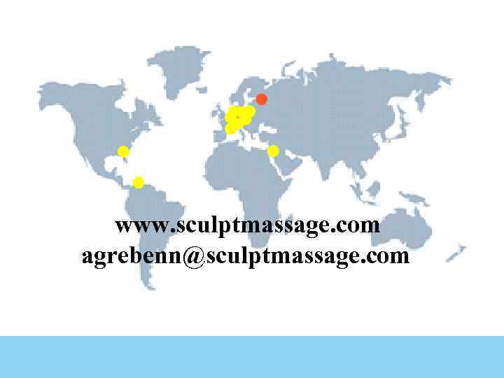  www. sculptmassage. com agrebenn@sculptmassage. com 