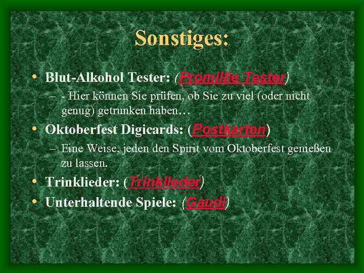 Sonstiges: • Blut-Alkohol Tester: (Promillie Tester) – - Hier können Sie prüfen, ob Sie