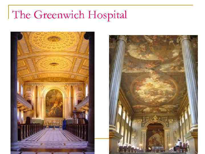 The Greenwich Hospital 