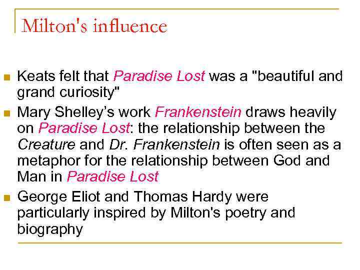 Milton's influence n n n Keats felt that Paradise Lost was a 