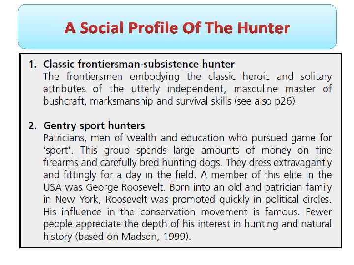 A Social Profile Of The Hunter 