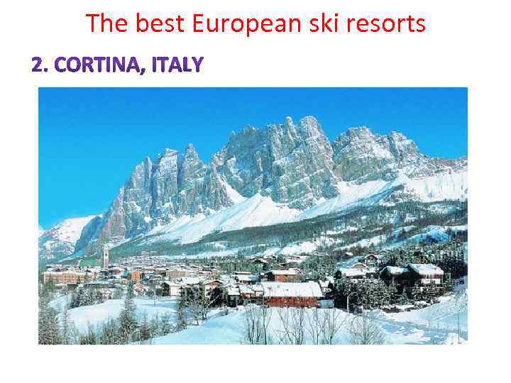 The best European ski resorts 