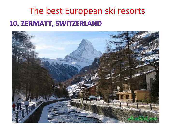The best European ski resorts 