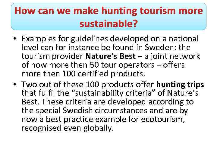 How can we make hunting tourism more sustainable? • Examples for guidelines developed on