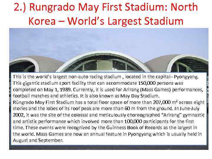 2. ) Rungrado May First Stadium: North Korea – World’s Largest Stadium This is