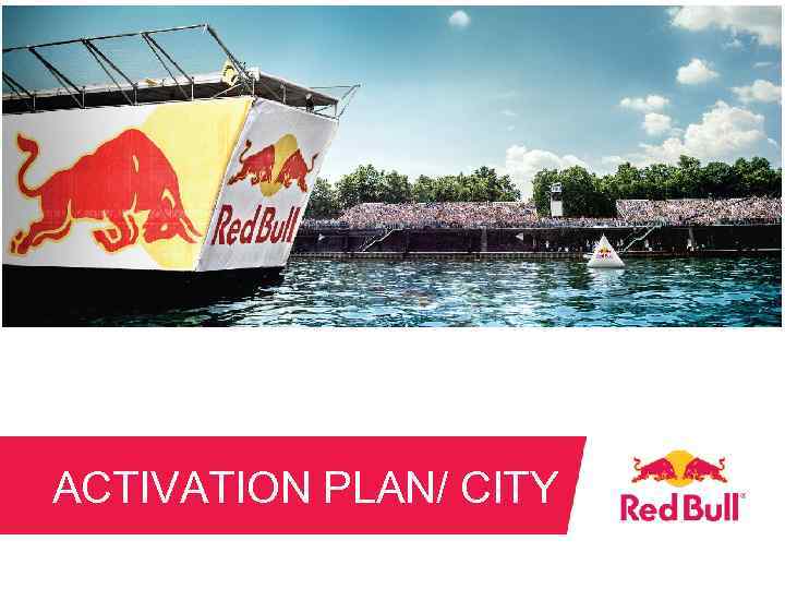 ACTIVATION PLAN/ CITY 