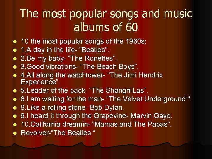 The most popular songs and music albums of 60 l l l 10 the