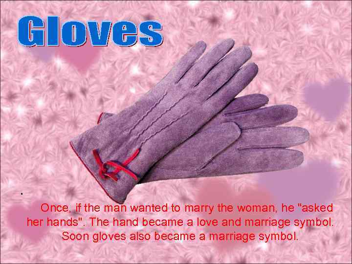 . Once, if the man wanted to marry the woman, he 