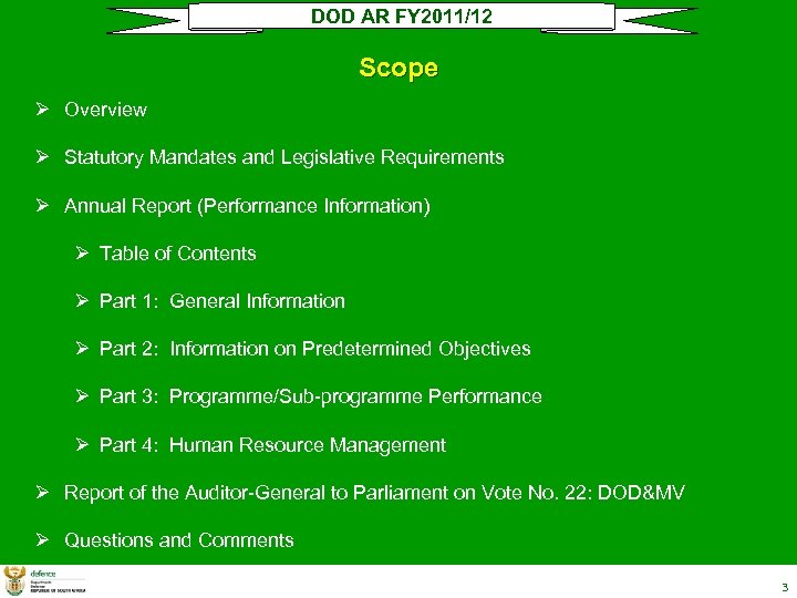 DOD AR FY 2011/12 Scope Ø Overview Ø Statutory Mandates and Legislative Requirements Ø