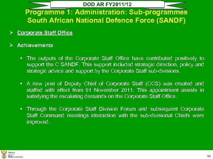 DOD AR FY 2011/12 Programme 1: Administration: Sub-programmes South African National Defence Force (SANDF)