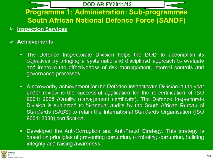 DOD AR FY 2011/12 Programme 1: Administration: Sub-programmes South African National Defence Force (SANDF)