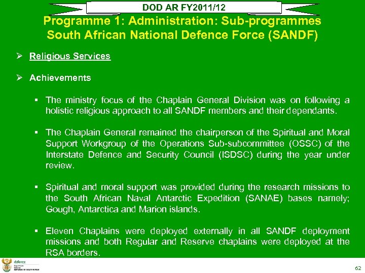 DOD AR FY 2011/12 Programme 1: Administration: Sub-programmes South African National Defence Force (SANDF)