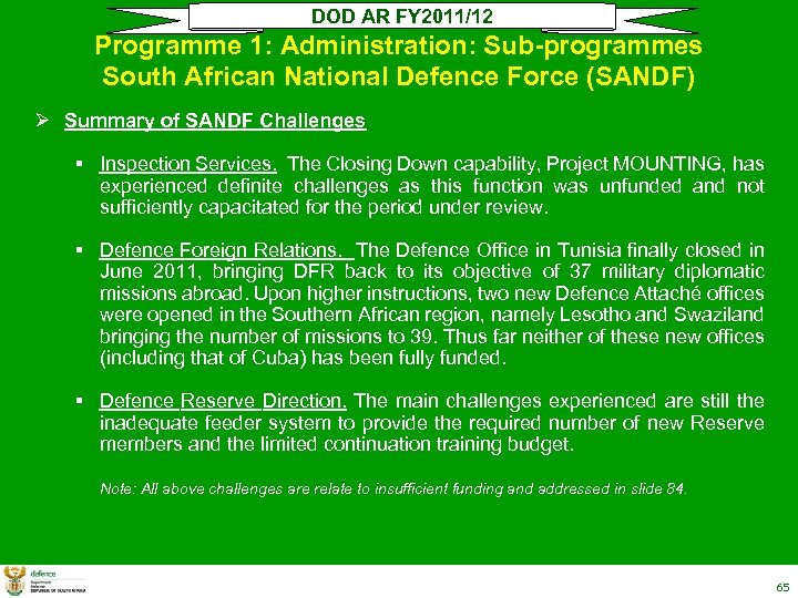 DOD AR FY 2011/12 Programme 1: Administration: Sub-programmes South African National Defence Force (SANDF)