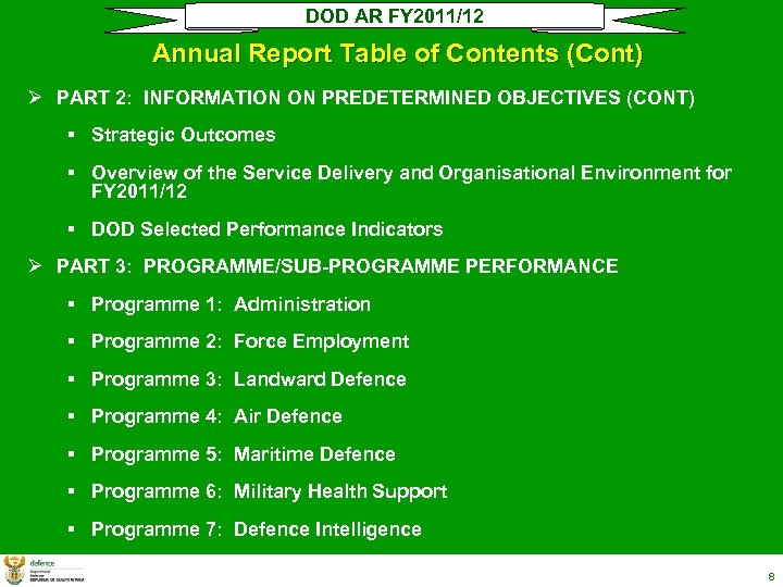 DOD AR FY 2011/12 Annual Report Table of Contents (Cont) Ø PART 2: INFORMATION