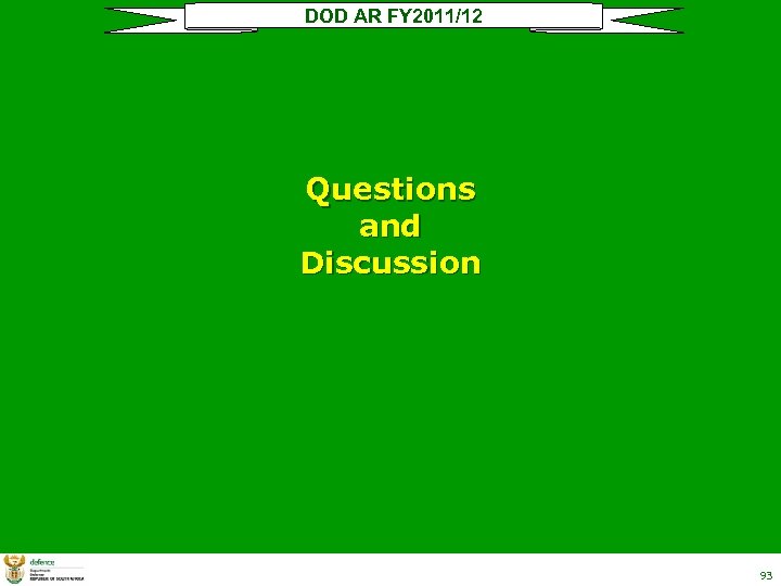 DOD AR FY 2011/12 Questions and Discussion 93 