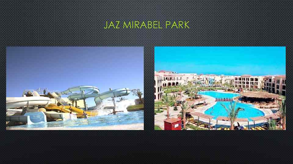 JAZ MIRABEL PARK 