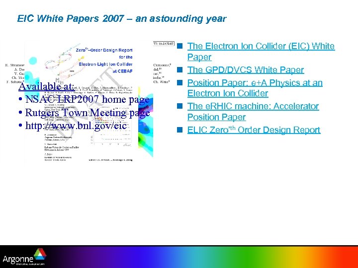 EIC White Papers 2007 – an astounding year Available at: • NSAC LRP 2007
