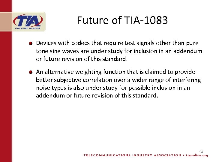 Future of TIA-1083 Devices with codecs that require test signals other than pure tone