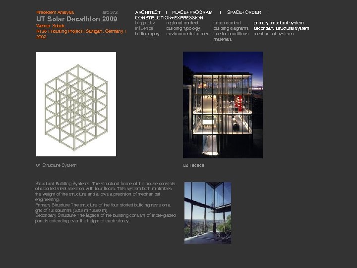 Precedent Analysis arc 572 UT Solar Decathlon 2009 Werner Sobek R 128 I Housing