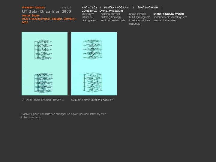 Precedent Analysis arc 572 UT Solar Decathlon 2009 Werner Sobek R 128 I Housing