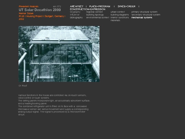 Precedent Analysis arc 572 UT Solar Decathlon 2009 Werner Sobek R 128 I Housing