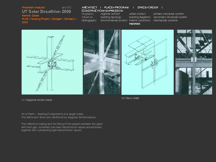 Precedent Analysis arc 572 UT Solar Decathlon 2009 Werner Sobek R 128 I Housing