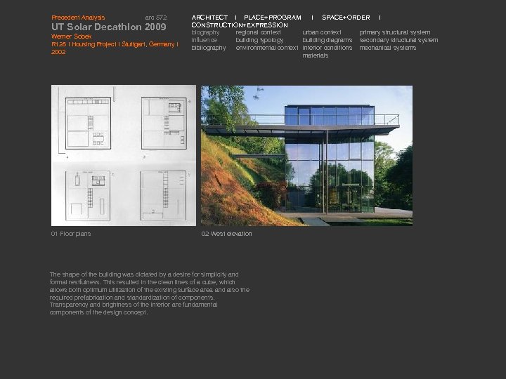 Precedent Analysis arc 572 UT Solar Decathlon 2009 Werner Sobek R 128 I Housing