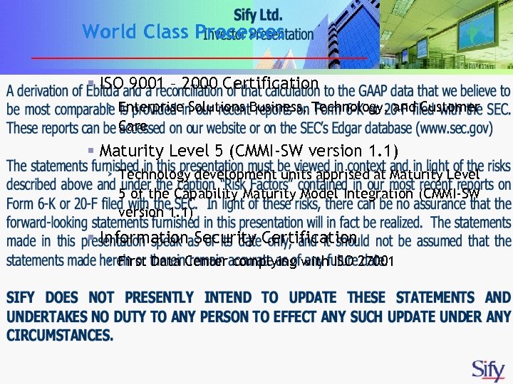 World Class Processes § ISO 9001 – 2000 Certification › Enterprise Solutions Business, Technology,