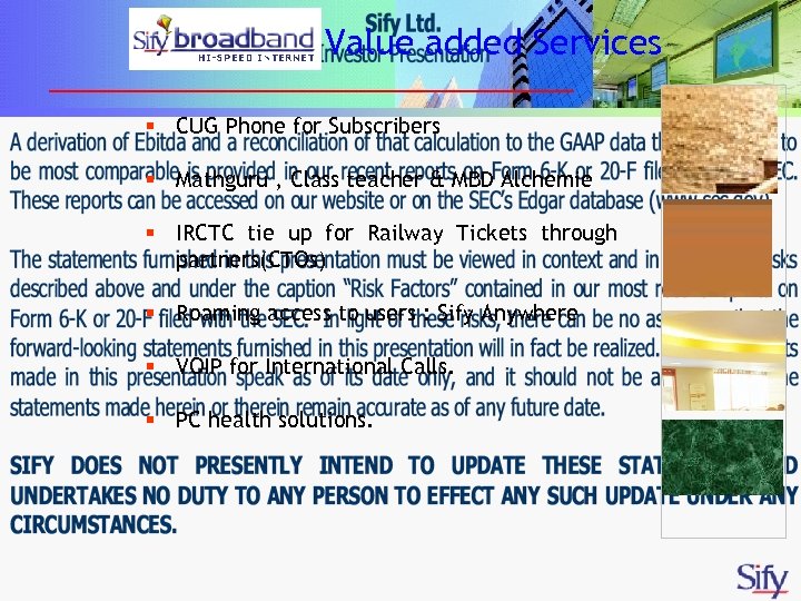 Value added Services § CUG Phone for Subscribers § Mathguru , Class teacher &