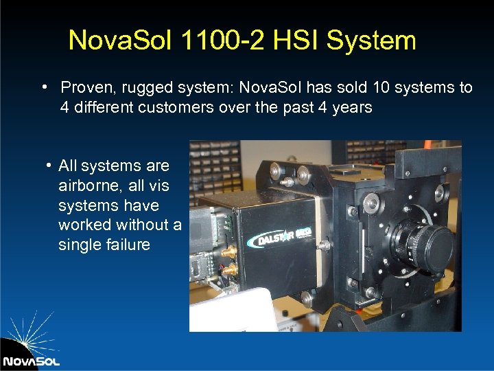 Nova. Sol 1100 -2 HSI System • Proven, rugged system: Nova. Sol has sold