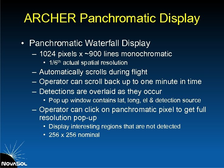 ARCHER Panchromatic Display • Panchromatic Waterfall Display – 1024 pixels x ~900 lines monochromatic